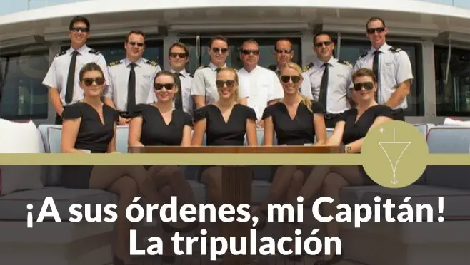 ¡A sus órdenes, mi Capitán! La tripulación