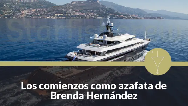 Los comienzos como Azafata de yates de lujo de Brenda Hernández