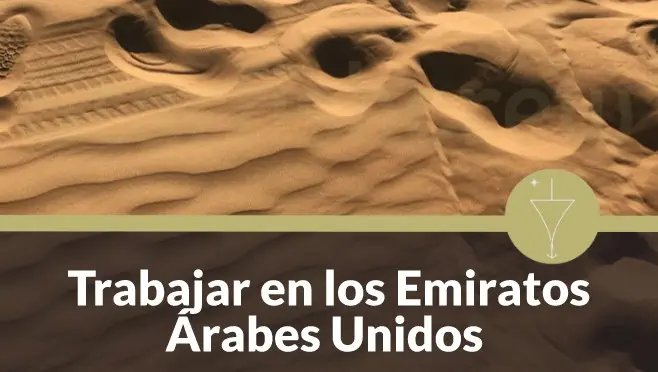 Trabajar en los Emiratos Árabes Unidos